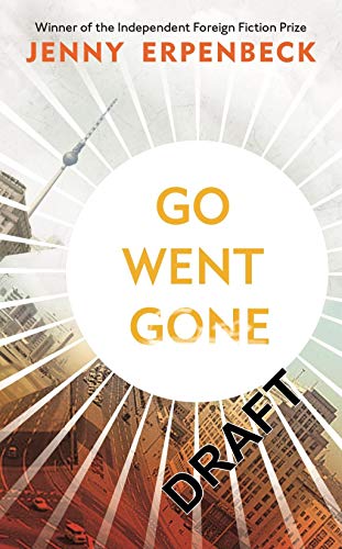 Cover of Go Went Gone by Jenny Erpenbeck