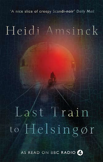 Cover of Last Train to Helsingør by Heidi Amsinck