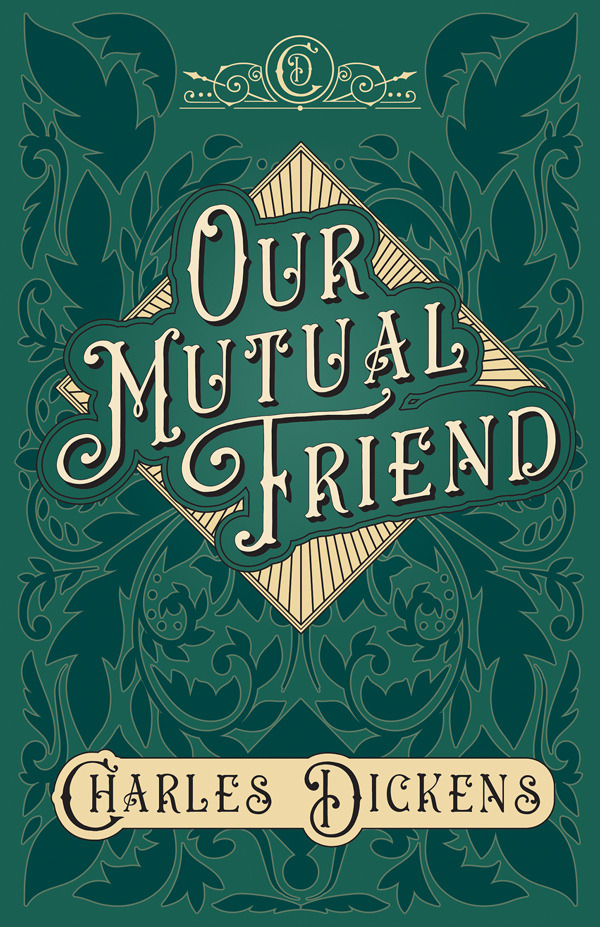 Cover of Our Mutual Friend by Charles Dickens